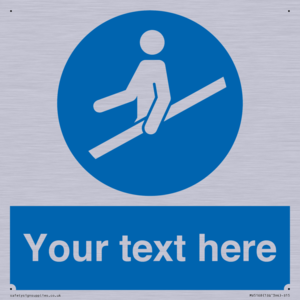 Custom Use Hand Rail Sign